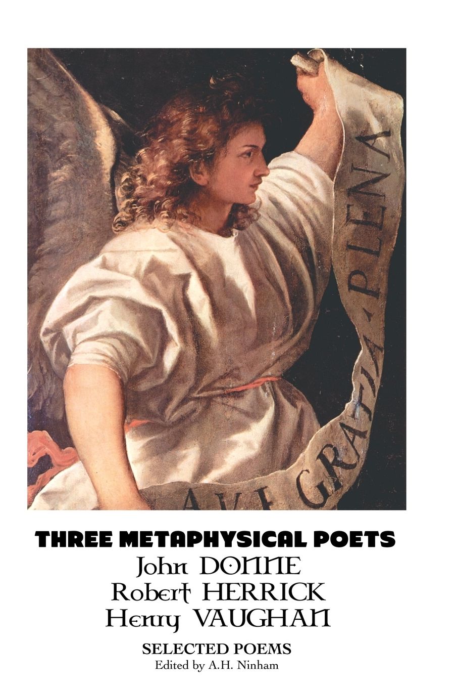 THREE METAPHYSICAL POETS: SELECTED POEMS
