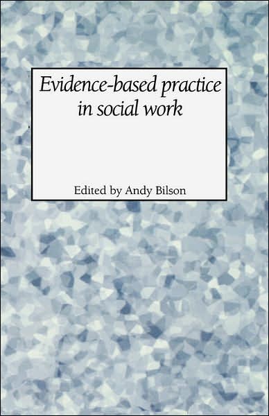 Evidence-Based Practice In Social Work
