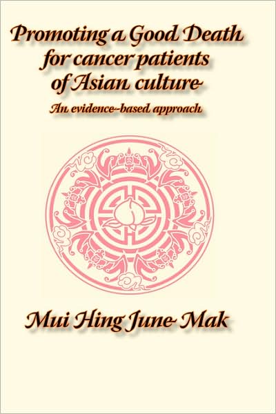 Promoting A Good Death For Cancer Patients Of Asian Culture