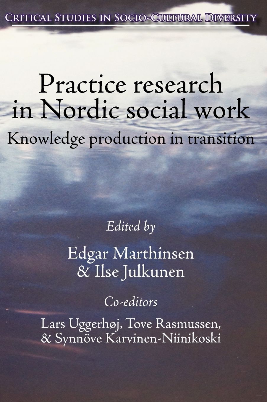 Practice Research in Nordic Social Work: Knowledge Production in Transition
