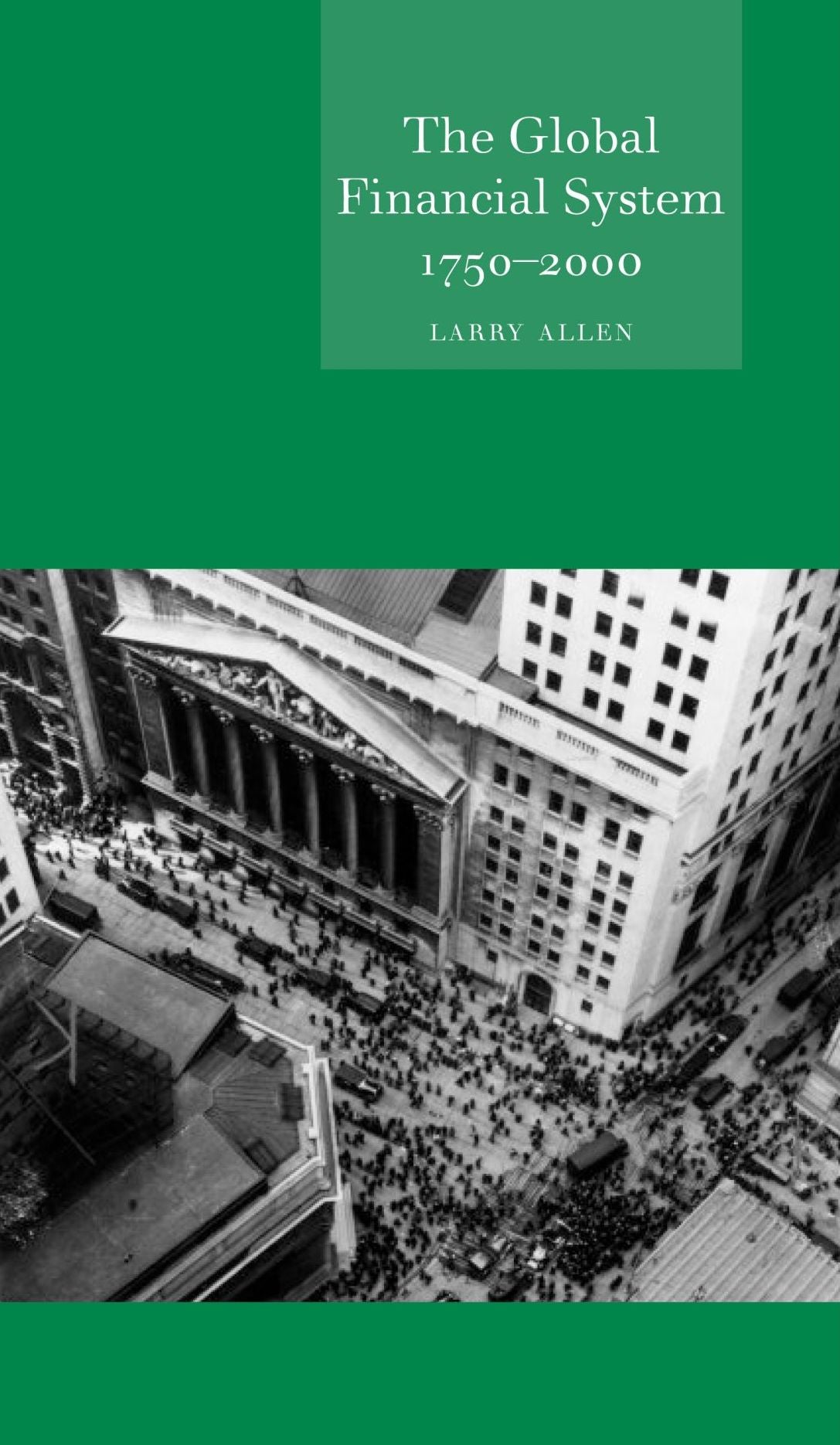 Global Financial System 1750-2000