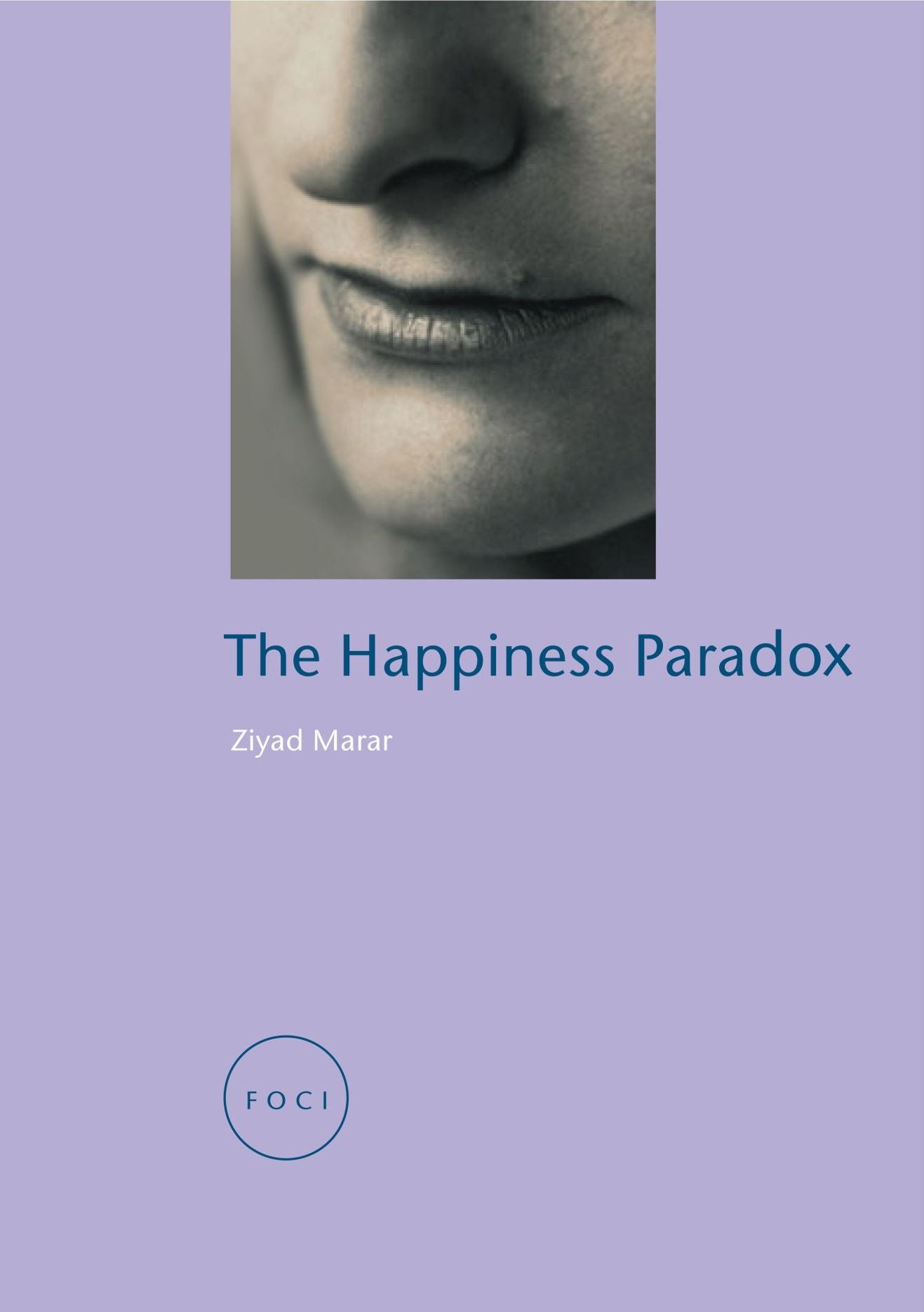 Happiness Paradox (Focus on Contemporary Issues Series)