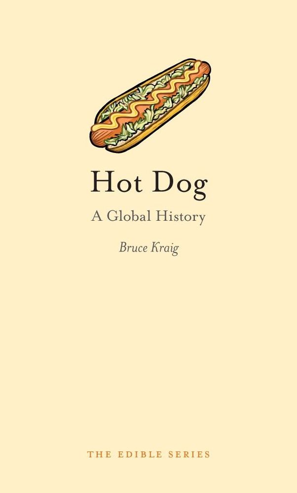 Hot Dog: A Global History