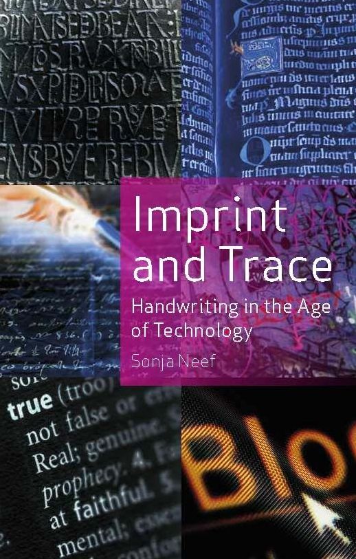 Imprint and Trace: Handwriting in the Age of Technology
