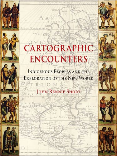 Cartographic Encounters: Indigenous Peoples and the Exploration of the New World