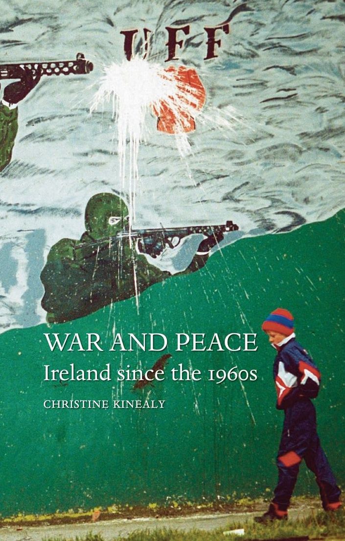 War and Peace: Ireland Since the 1960s