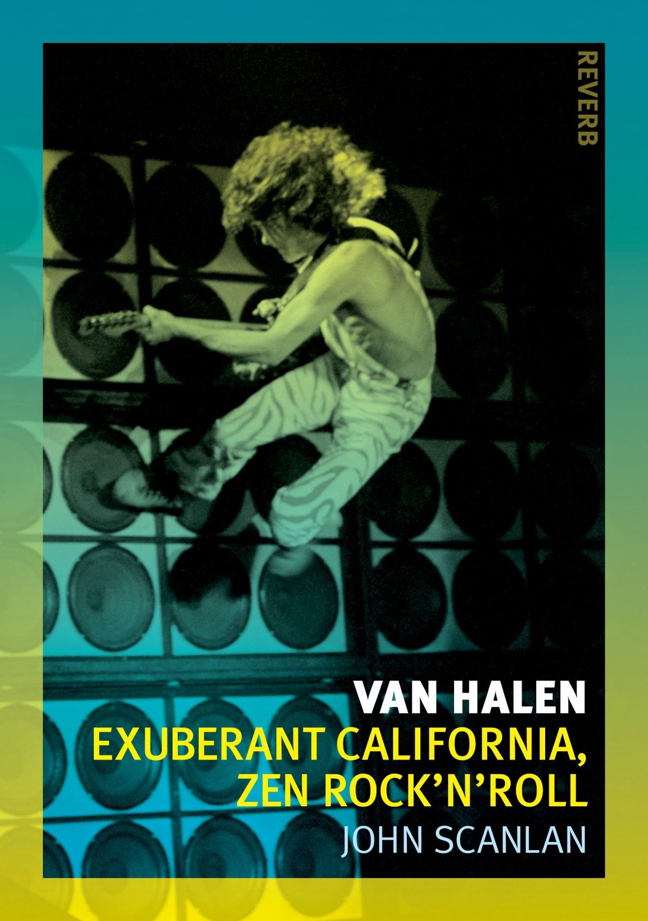 Van Halen: Exuberant California, Zen Rock 'n'roll