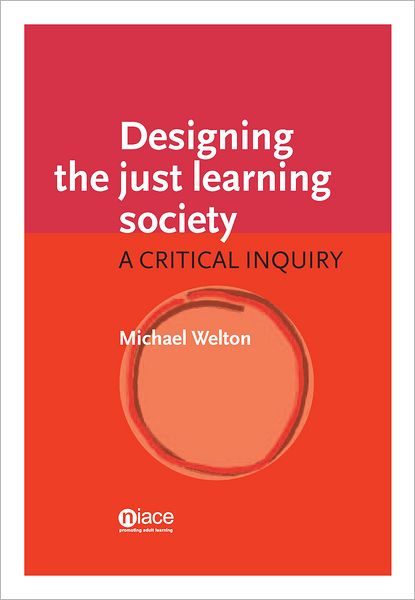 Designing the Just Learning Society: A Critical Inquiry