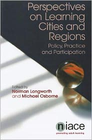 Perspectives on Learning Cities and Regions: Policy, Practice and Participation