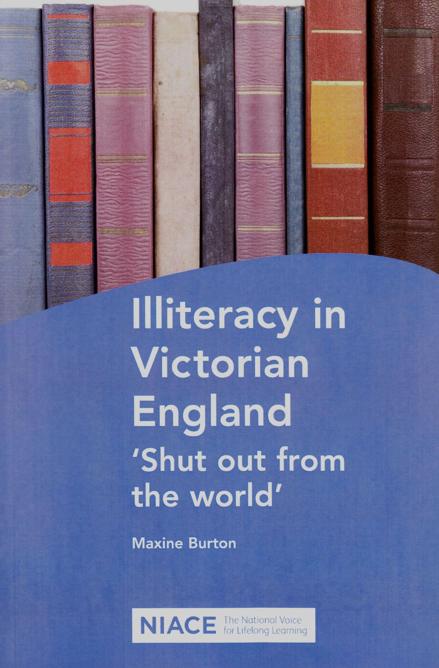 Illiteracy in Victorian England: 'Shut Out from the World'