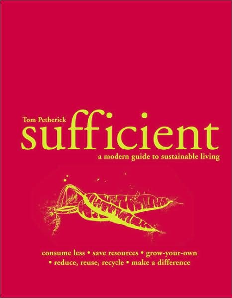 Sufficient: A Modern Guide to Sustainable Living