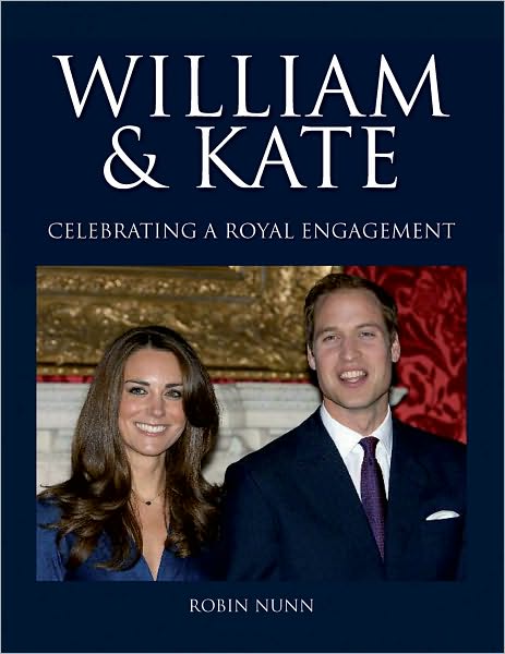 William & Kate: Celebrating a Royal Engagement