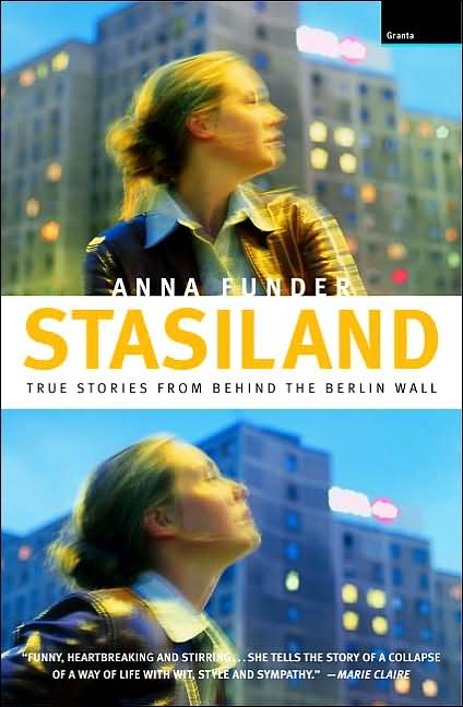Stasiland: True Stories from behind the Berlin Wall