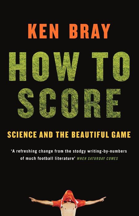 How to Score: Science and the Beautiful Game