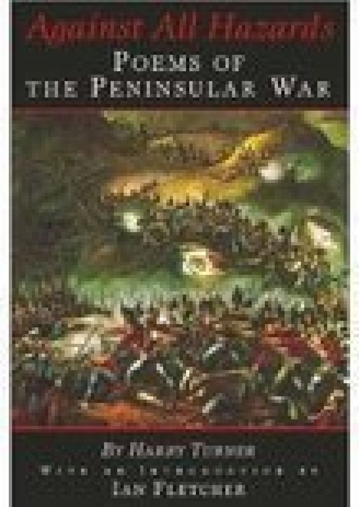 Against All Hazards: Poems of the Peninsular War