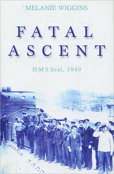 Fatal Ascent: HMS Seal 1940