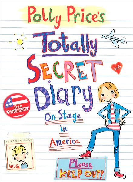 Polly Price's Totally Secret Diary: On Stage in America