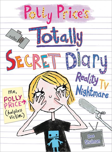 My Totally Secret Diary: Reality TV Nightmare