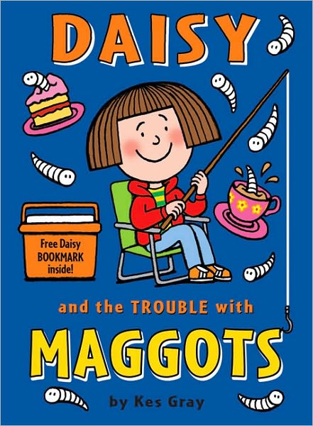 Daisy and the Trouble with Maggots