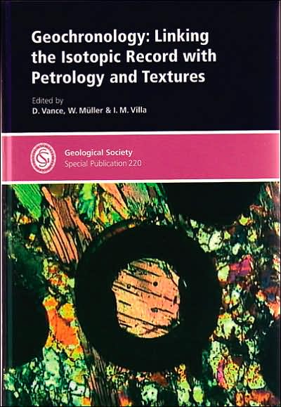 Geochronology: Linking the Isotope Record with Petrology and Textures