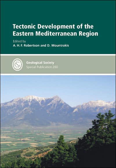 Tectonic Development Of The Eastern Mediterranean Region: Special Publication No 260