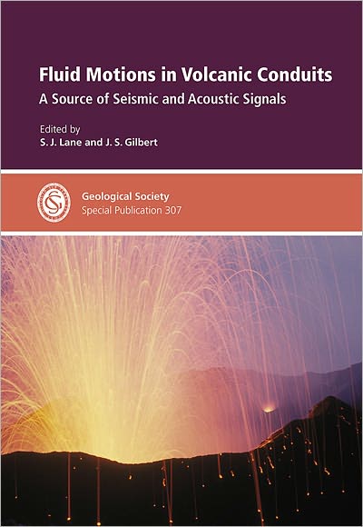 Fluid Motions in Volcanic Conduits: A Source of Seismic and Acoustic Signals - Special Publication no. 307
