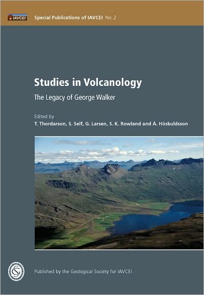 Studies in Volcanology: The Legacy of George Walker