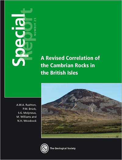 Special Report 25 - A Revised Correlation of Cambrian Rocks in the British Isles