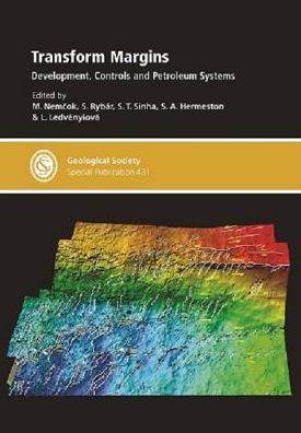 Transform Margins: Development, Controls and Petroleum Systems