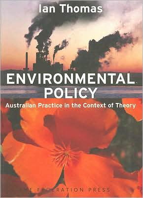 Environmental Policy: Australian Practice in the Context of Theory