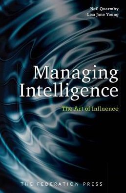 Managing Intelligence: The Art of Influence
