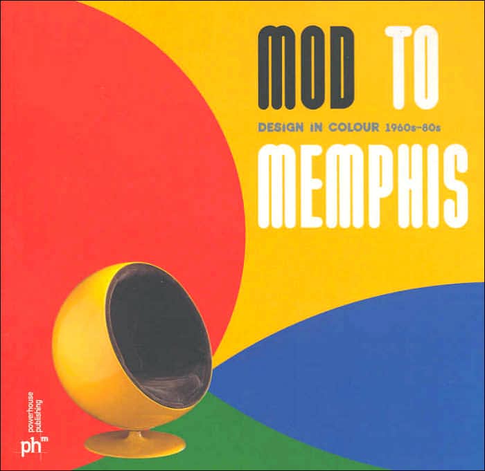 Mod to Memphis: Design in Colour 1960s - 80s