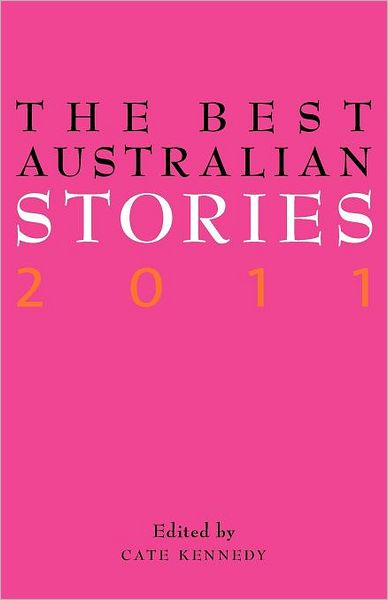 The Best Australian Stories 2011