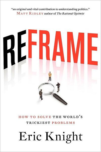 Reframe: How to solve the world's trickiest problems