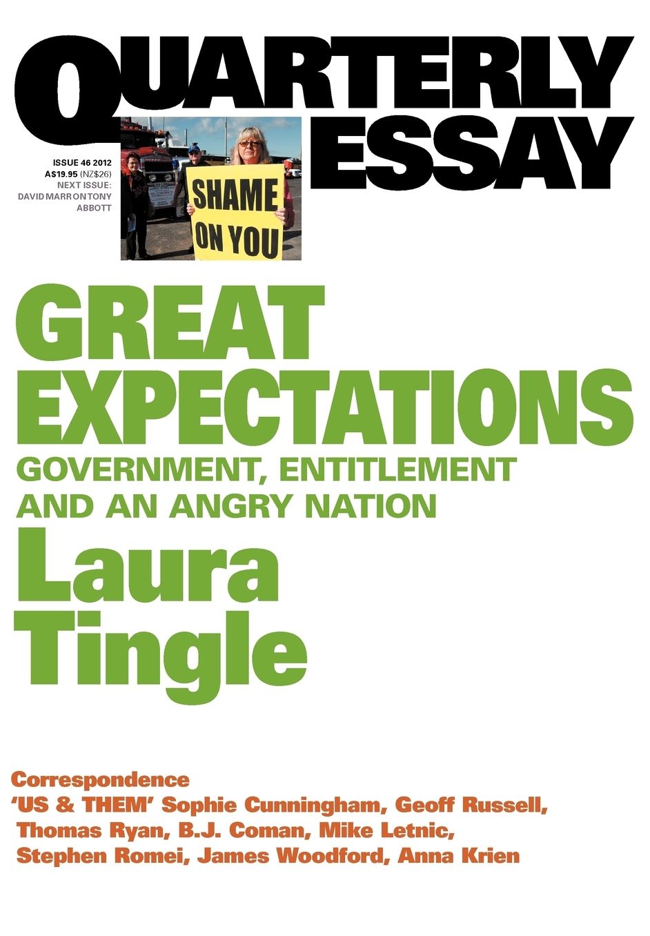 Quarterly Essay 46 Great Expectations: Government, Entitlement and an Angry Nation