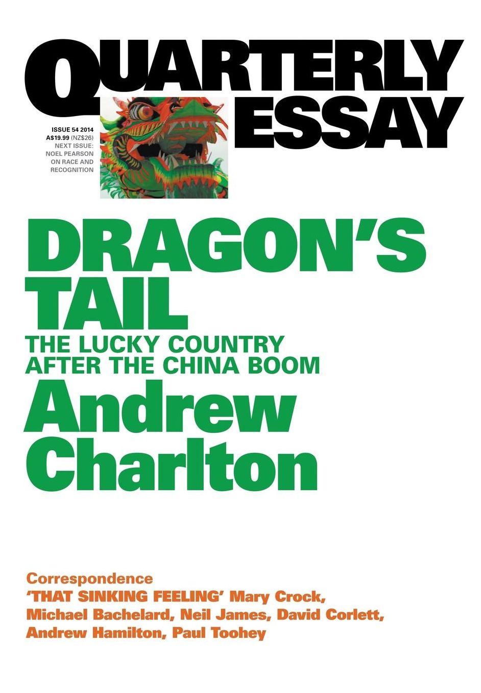 Quarterly Essay 54 Dragon's Tail: The Lucky Country After the China Boom