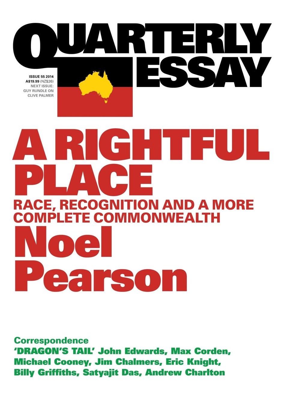 Quarterly Essay 55 a Rightful Place: Race, Recognition, and a More Complete Commonwealth