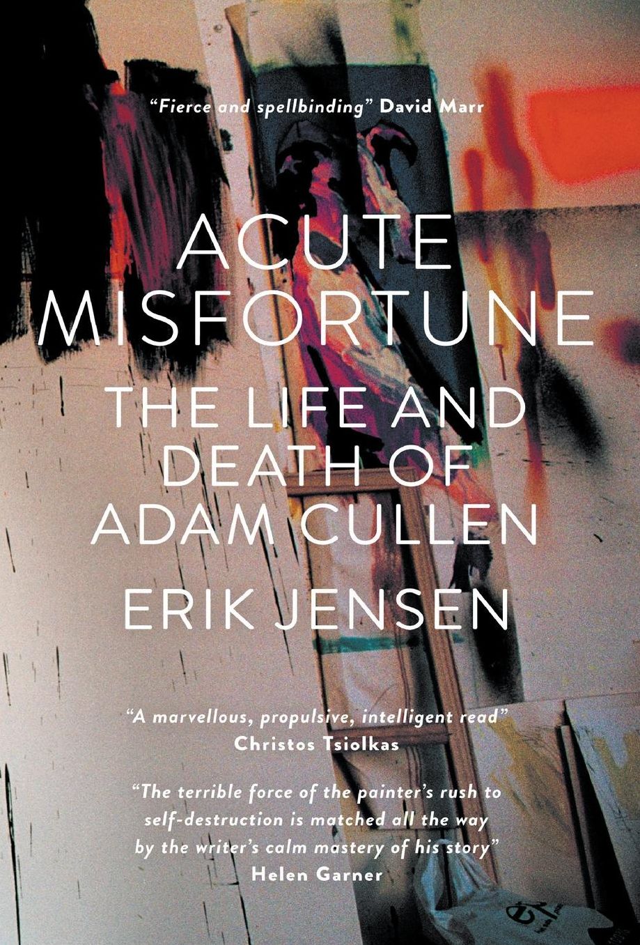 Acute Misfortune: The Life and Death of Adam Cullen