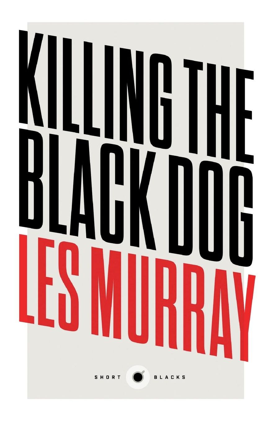 Killing the Black Dog
