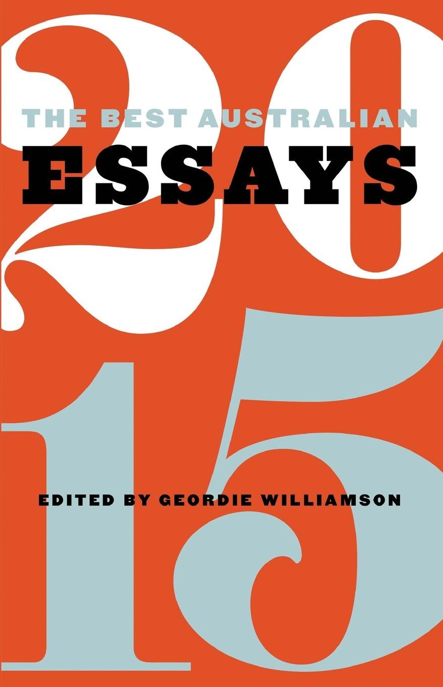 The Best Australian Essays 2015