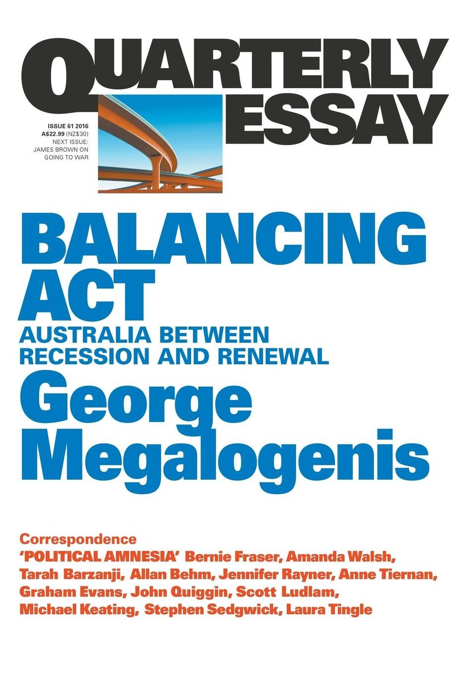 Quarterly Essay 61 Balancing Act: Australia Between Recession and Renewal