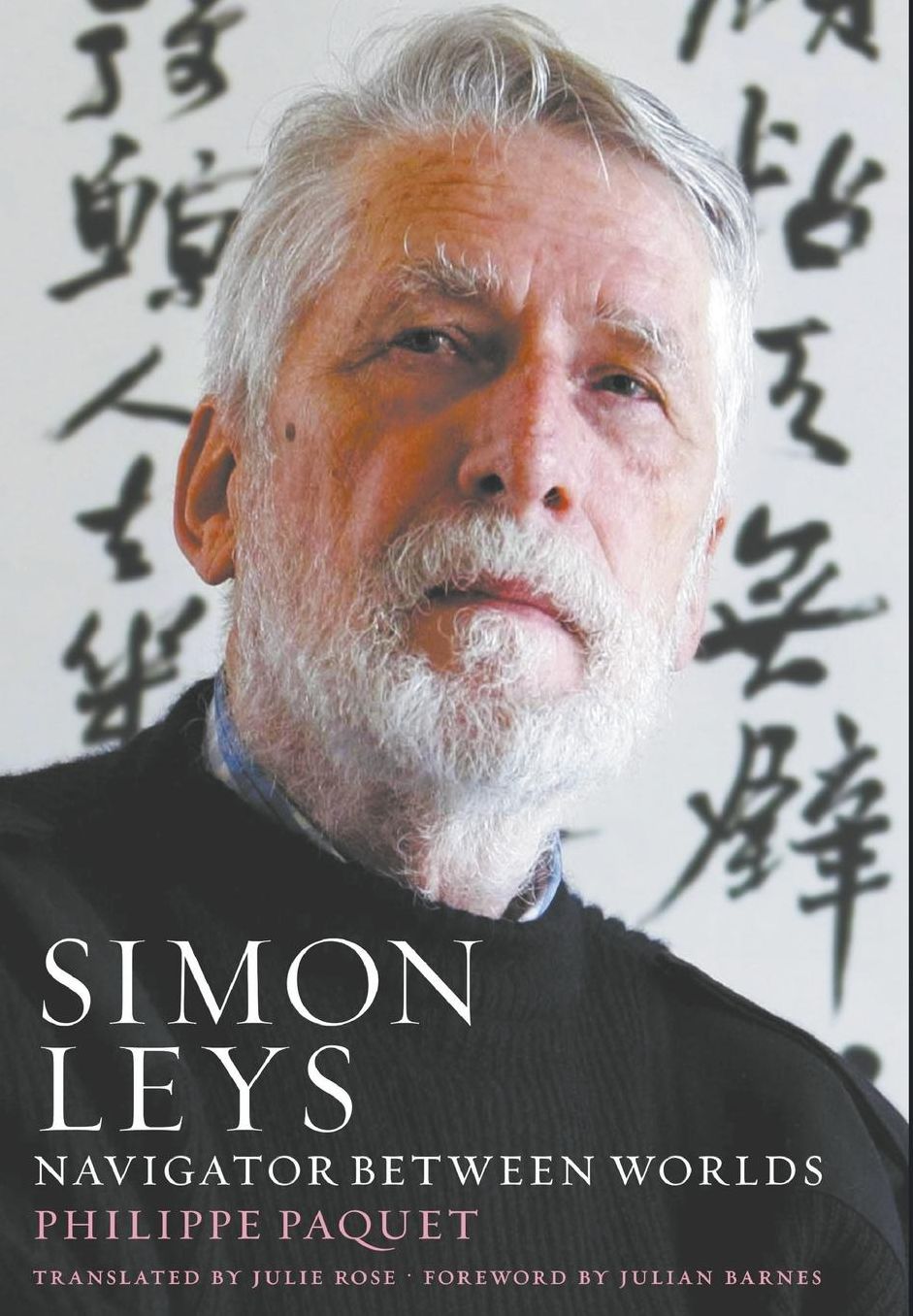 Simon Leys: Navigator between Worlds