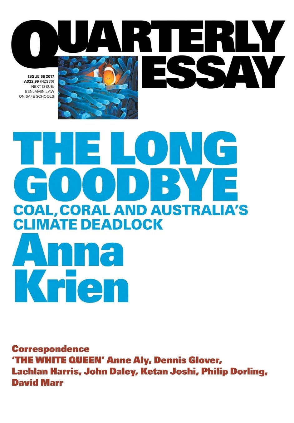 Quarterly Essay 66 The Long Goodbye: Coal, Coral and Australia's Climate Deadlock