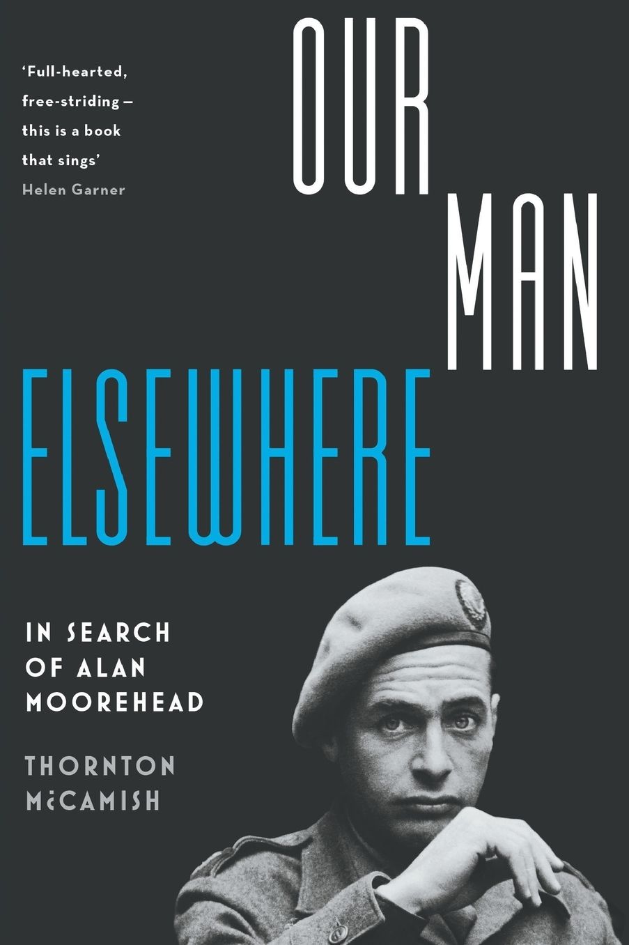 Our Man Elsewhere: In Search of Alan Moorehead