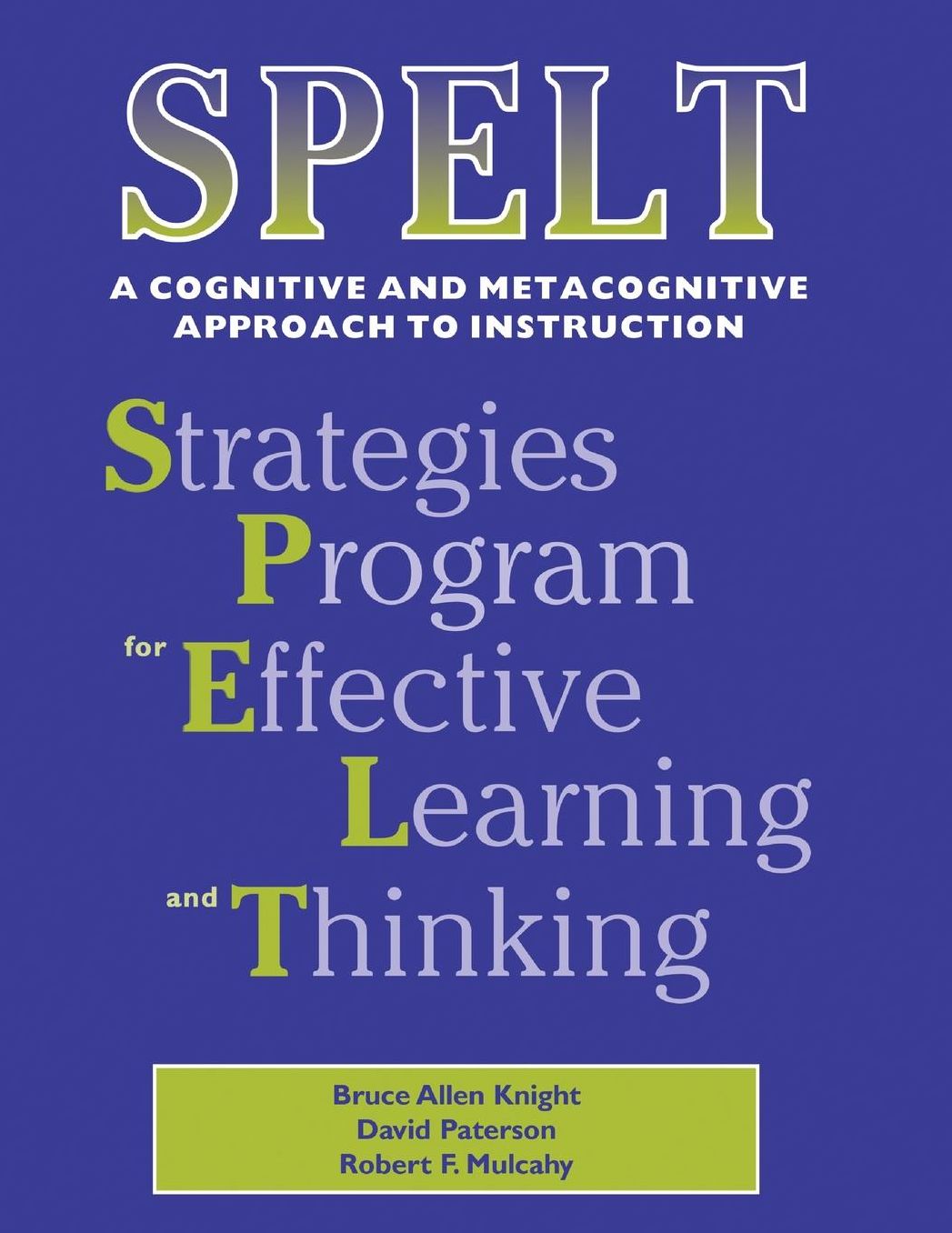 SPELT: A Cognitive and Metacognitive Approach
