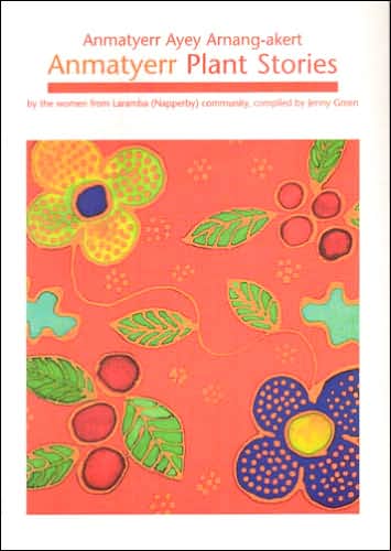 Anmatyerr Plant Stories