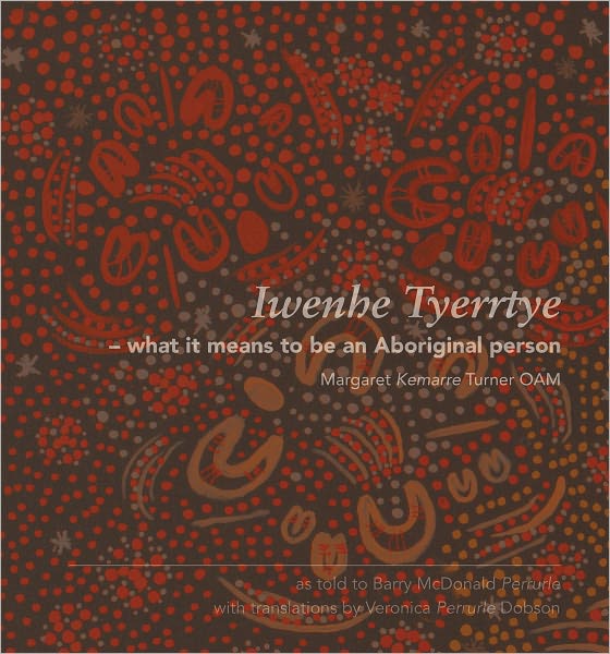 Iwenhe Tyerrtye: What It Means to Be an Aboriginal Person