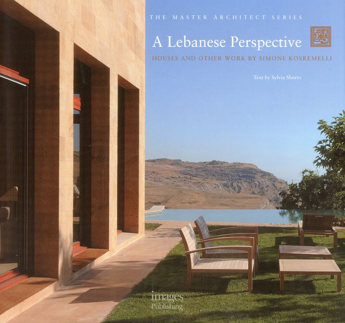 A Lebanese Perspective: Houses and Other Work - Simone Kosremelli