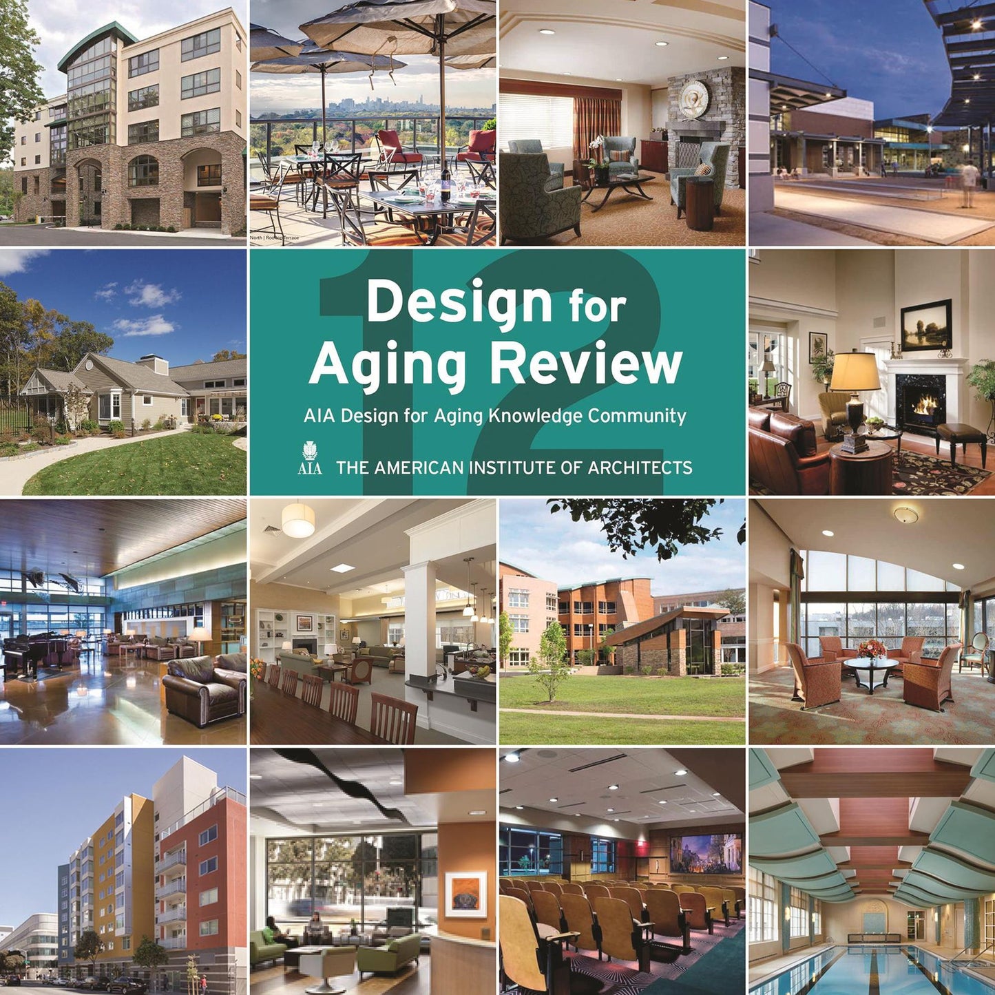 Design for Aging Review 12: AIA Design for Aging Knowledge Community