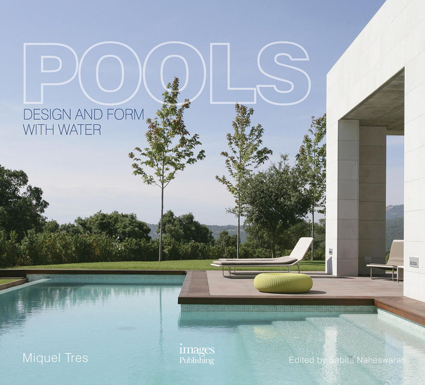 Pools: Design and Form with Water